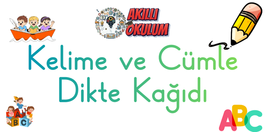 Kelime ve Cümle Dikte Kağıdı